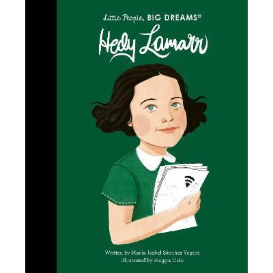 Hedy Lamarr (Little People, Big Dreams)