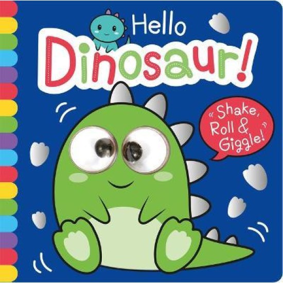 Hello Dinosaur! (Shake, Roll and Giggle Book) - DELIVERY TO EU ONLY