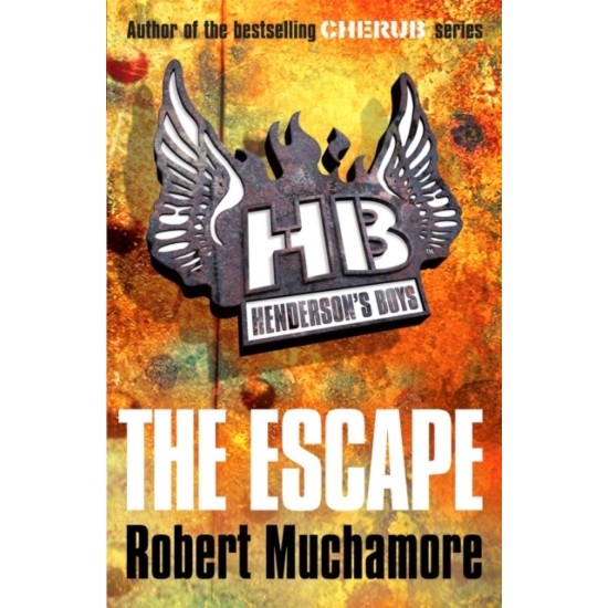 Henderson's Boys 1 : The Escape - Robert Muchamore