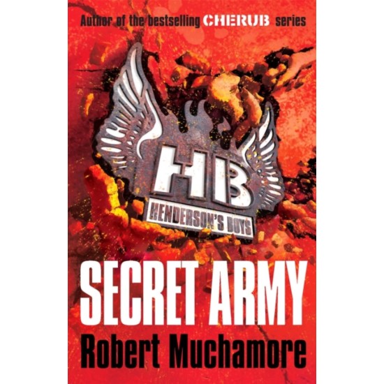 Henderson's Boys 3 : Secret Army - Robert Muchamore
