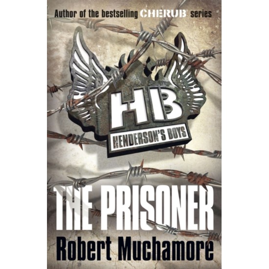 Henderson's Boys 5 : The Prisoner - Robert Muchamore