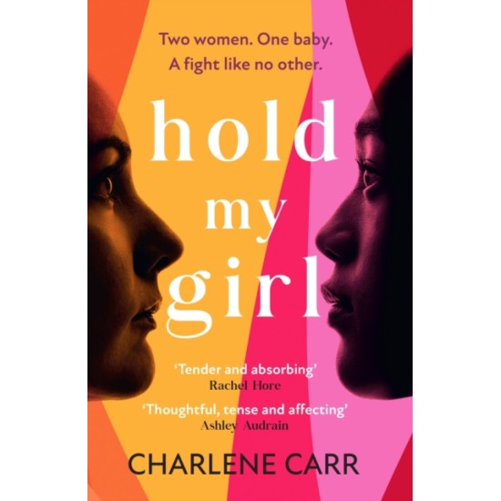 Hold My Girl - Charlene Carr