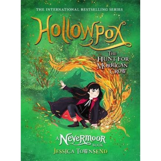 Hollowpox : The Hunt for Morrigan Crow Book 3 - Jessica Townsend