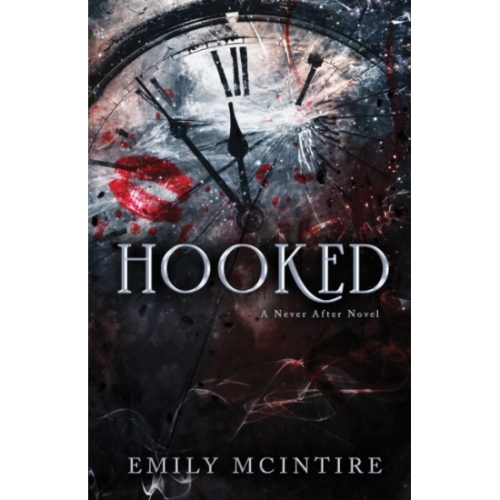 Hooked : The Fractured Fairy Tale and TikTok Sensation - Emily McIntire 