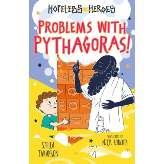 Hopeless Heroes 4 : Problems with Pythagoras! - Stella Tarakson 