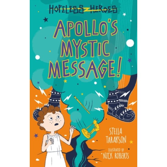 Hopeless Heroes 5 : Apollo's Mystic Message! - Stella Tarakson