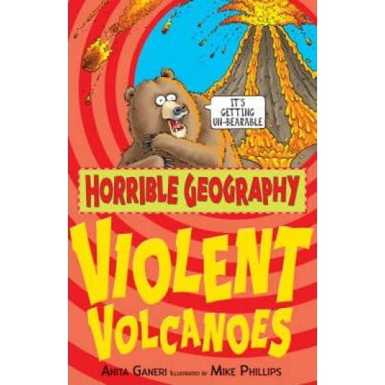 Horrible Geography: Violent Volcanoes - DELIVERY TO EU ONLY