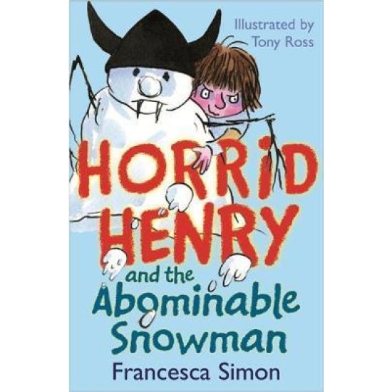 Horrid Henry and the Abominable Snowman - Francesca Simon