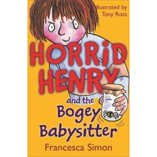 Horrid Henry and the Bogey Babysitter - Francesca Simon (DELIVERY TO EU ONLY)
