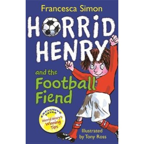 Horrid Henry and the Football Fiend - Francesca Simon (DELIVERY TO EU ONLY)