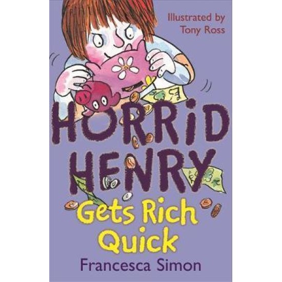 Horrid Henry Gets Rich Quick - Francesca Simon (DELIVERY TO EU ONLY)
