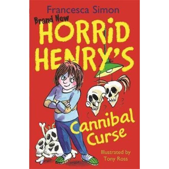 Horrid Henry's Cannibal Curse - Francesca Simon (DELIVERY TO EU ONLY)