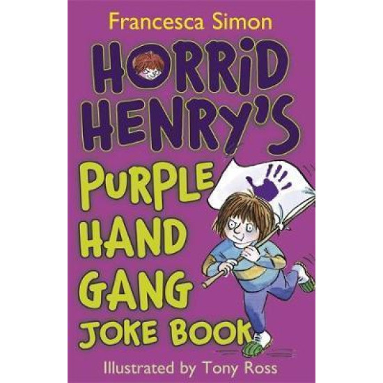 Horrid Henry's Purple Hand Gang Joke Book
