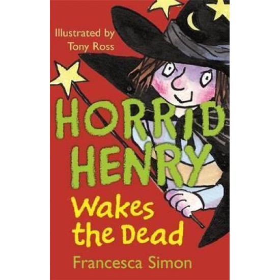 Horrid Henry Wakes the Dead - Francesca Simon (DELIVERY TO EU ONLY)