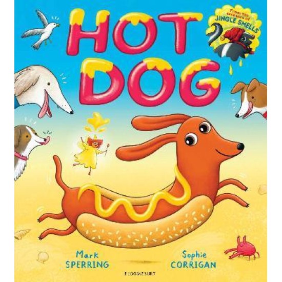 Hot Dog - Mark Sperring , Illustrated by  Sophie Corrigan