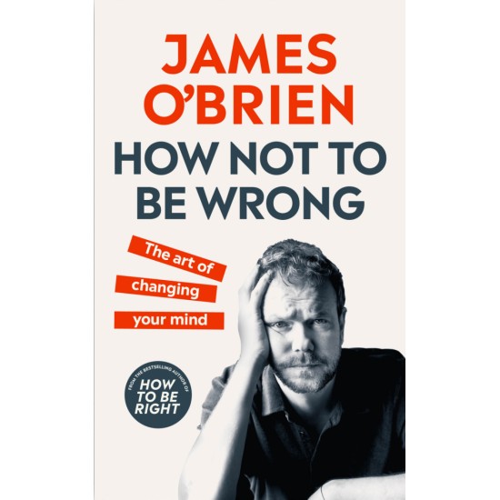 How Not To Be Wrong - James O'Brien