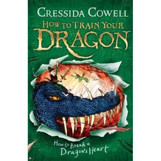 How to Break a Dragon's Heart (How to Train Your Dragon 8) - Cressida Cowell