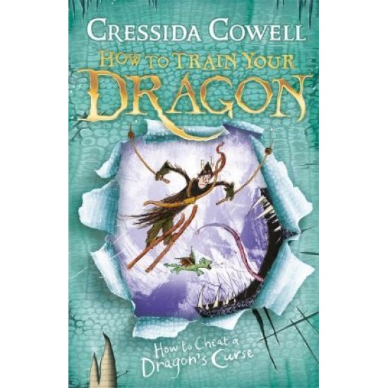 How to Cheat a Dragon's Curse (How to Train Your Dragon 4) - Cressida Cowell