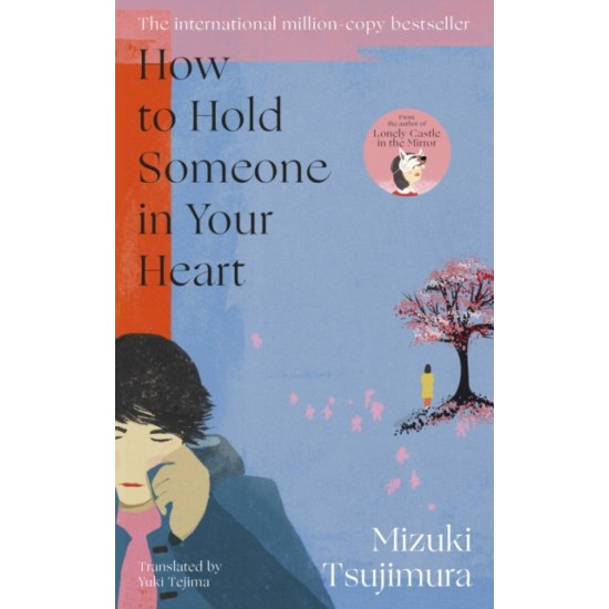 How to Hold Someone in your Heart - Mizuki Tsujimura