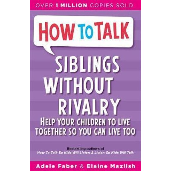 How to talk Siblings Without Rivalry