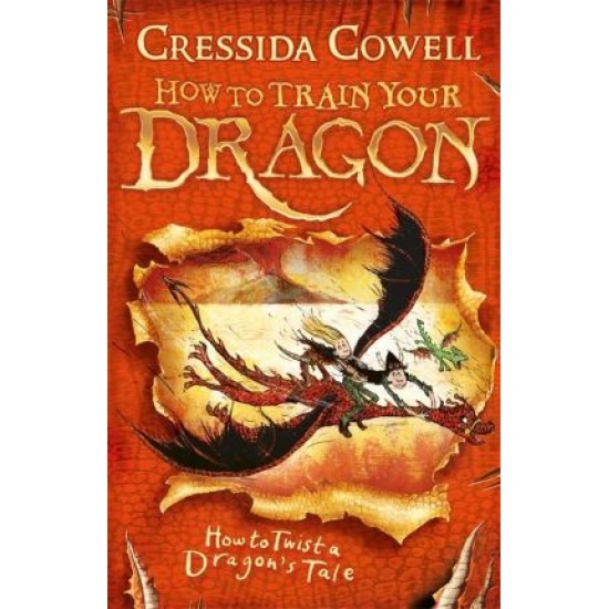 How to Twist a Dragon's Tale (How to Train Your Dragon 5) - Cressida Cowell
