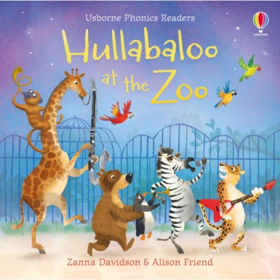 Hullabaloo at the Zoo (Usborne Phonics Readers)