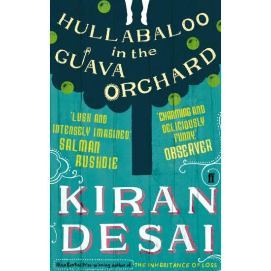 Hullabaloo in the Guava Orchard - Kiran Desai