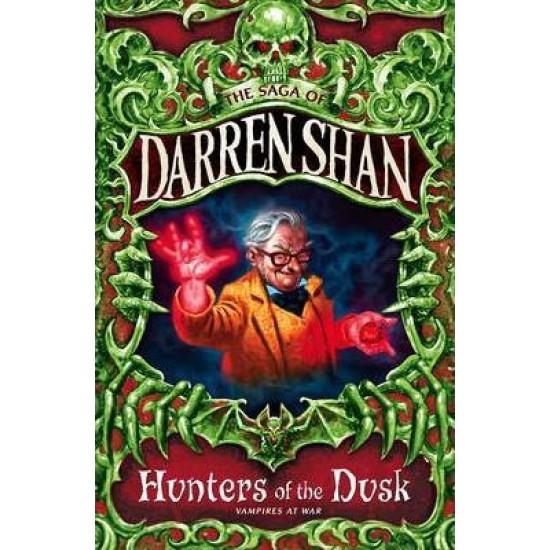 Hunters of the Dusk (The Saga of Darren Shan 7)