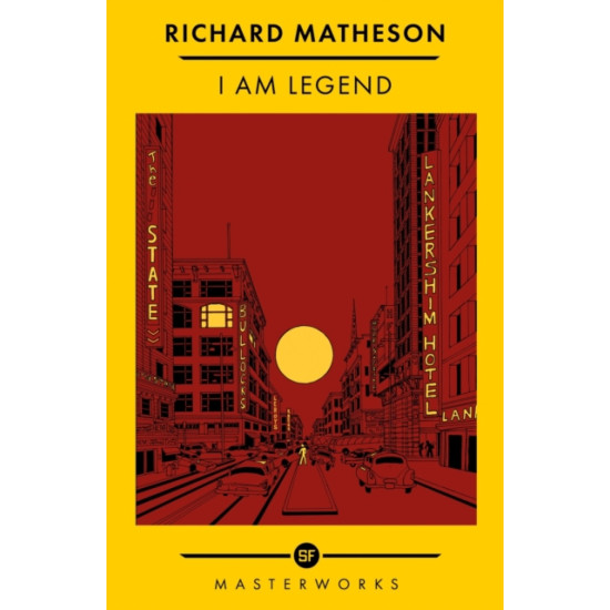 I Am Legend - Richard Matheson