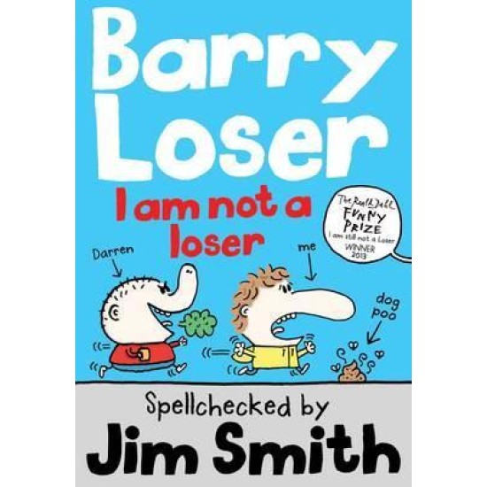 Barry Loser : I am not a Loser - Jim Smith