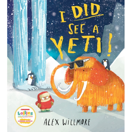 I Did See a Yeti! - Alex Willmore