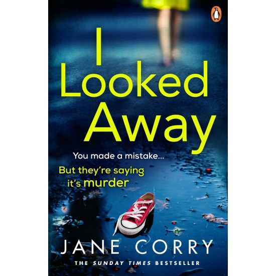 I Looked Away - Jane Corry