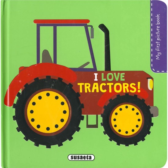 I love tractors! (My first picture book)