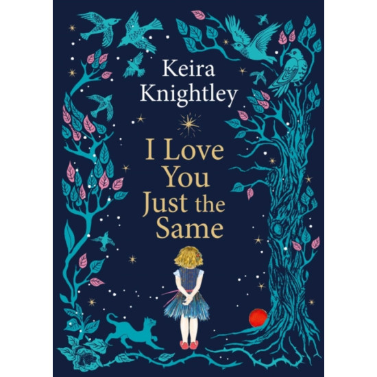 I Love You Just the Same - Keira Knightley