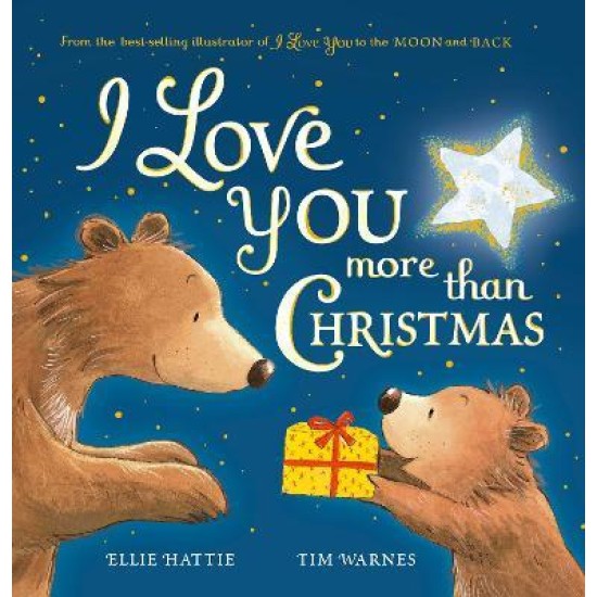 I Love You More Than Christmas - Ellie Hattie