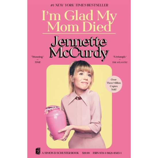 I'm Glad My Mom Died - Jennette McCurdy