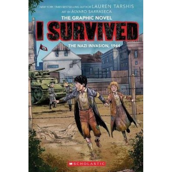 I Survived the Nazi Invasion, 1944 - Lauren Tarshis, Illustrated by Lvaro Sarraseca