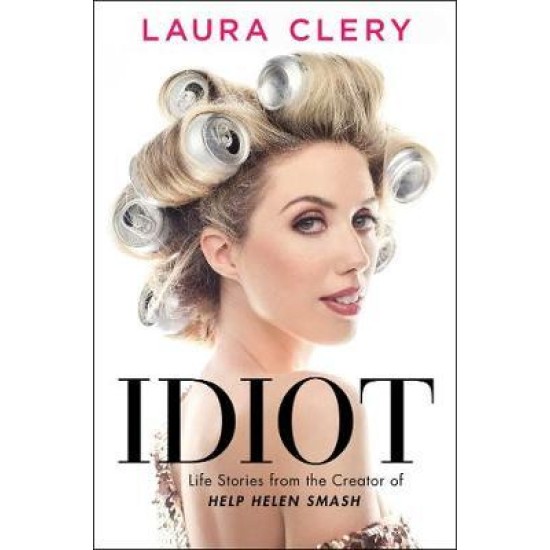 Idiot - Laura Clery