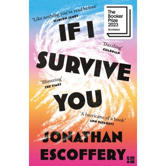 If I Survive You - Jonathan Escoffery