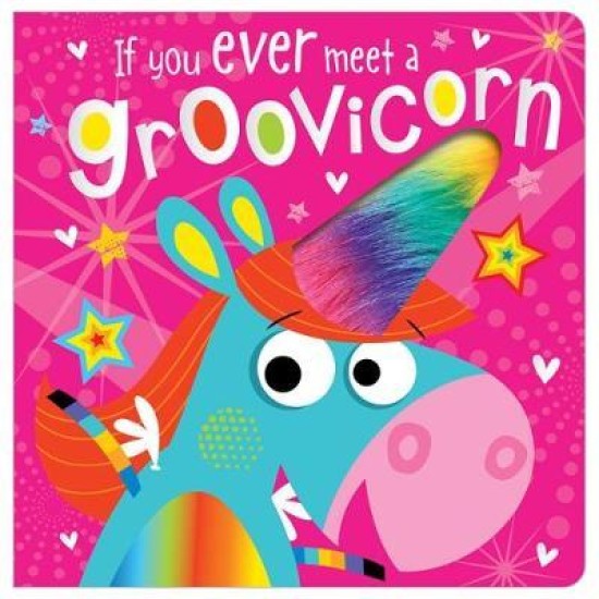 If You Ever Meet a Groovicorn