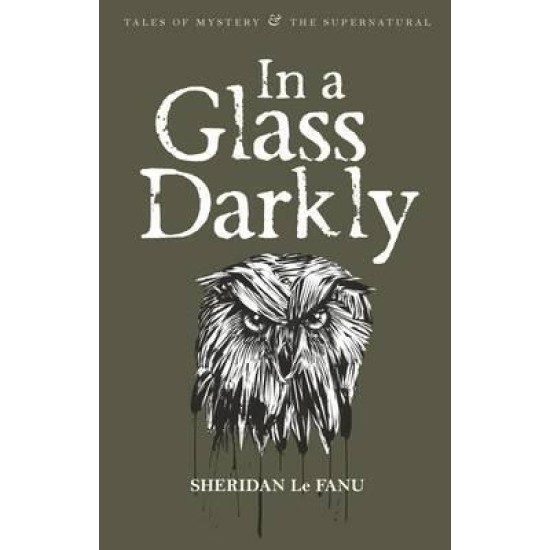 In a Glass Darkly - Joseph Sheridan Le Fanu