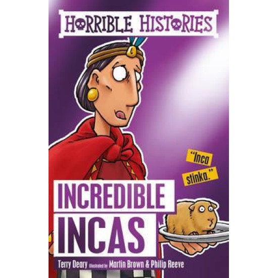 Horrible Histories: Incredible Incas