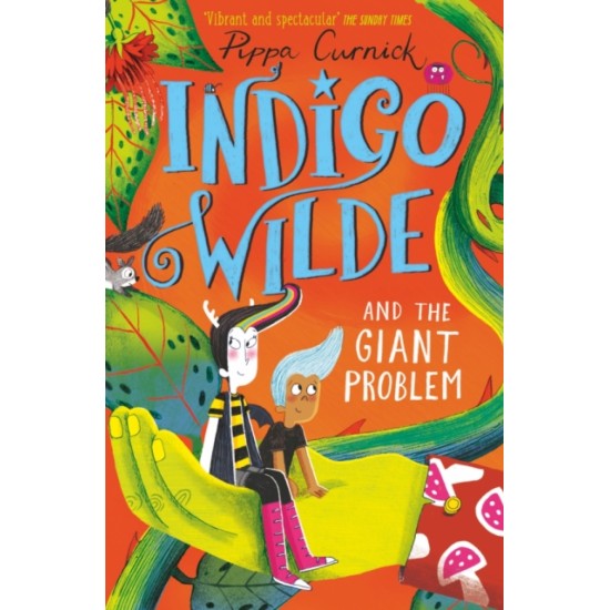 Indigo Wilde and the Giant Problem : Book 3 - Pippa Curnick 