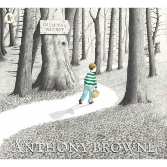 Into the Forest - Anthony Browne