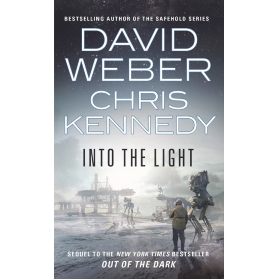 Into the Light : 2 - David Weber and Chris Kennedy