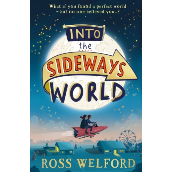 Into the Sideways World - Ross Welford