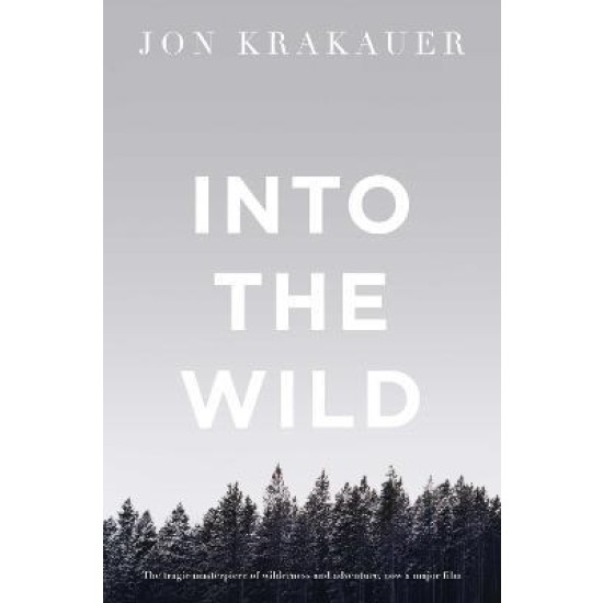 Into the Wild - Jon Krakauer