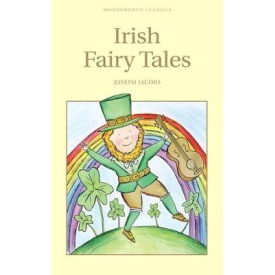 Irish Fairy Tales - Compiled by Joseph Jacobs