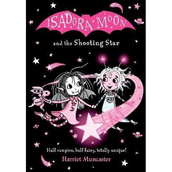 Isadora Moon and the Shooting Star  - Harriet Muncaster