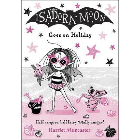 Isadora Moon Goes on Holiday - Harriet Muncaster